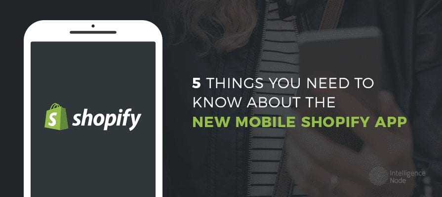 New Mobile Shopify App