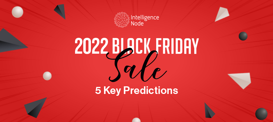 5 Key Predictions for Black Friday Sale 2022