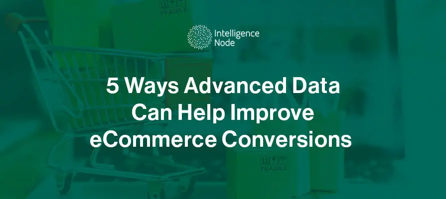Improve Ecommerce Conversions