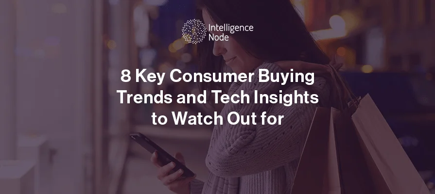 Key Consumer Buying trends